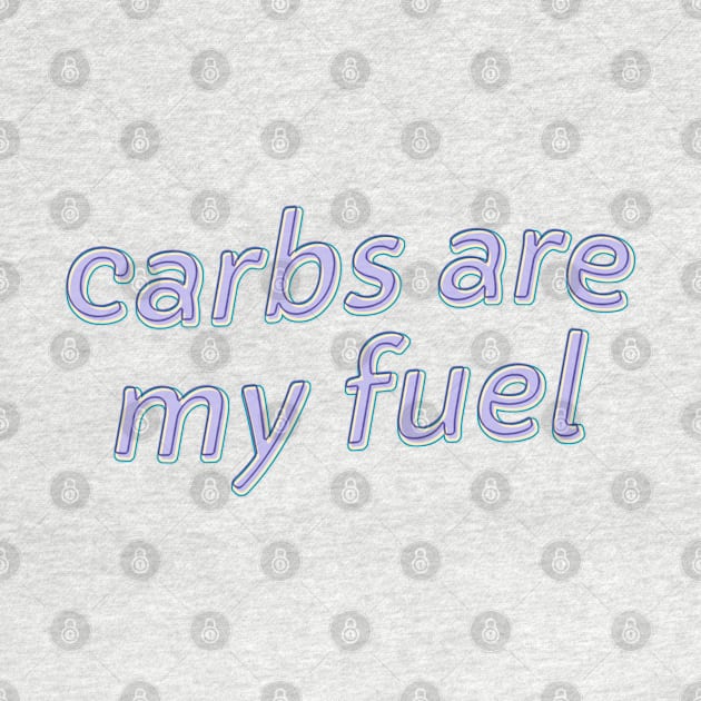 Carbs Are My Fuel by co-stars